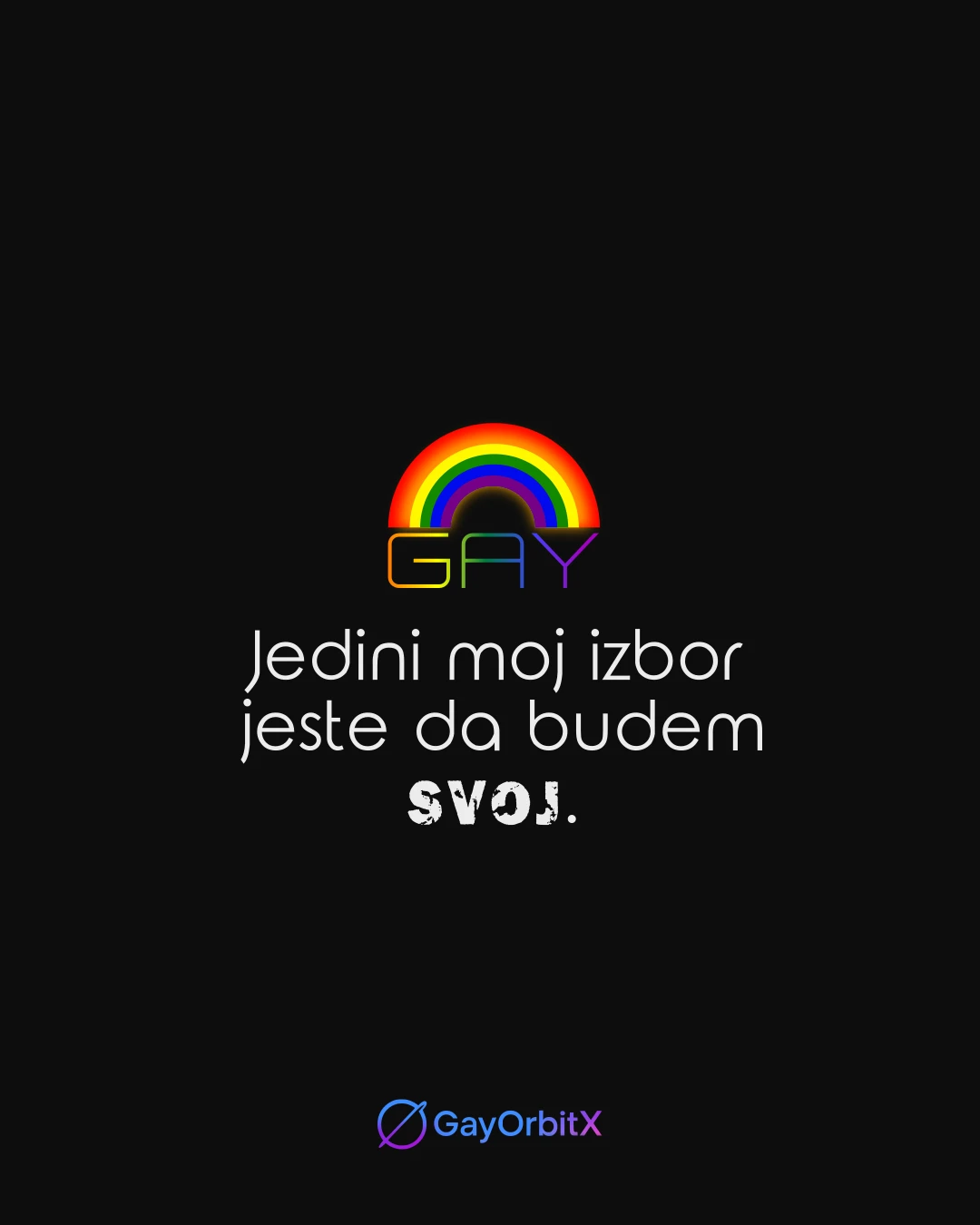 Jedini moj izbor jeste da budem svoj